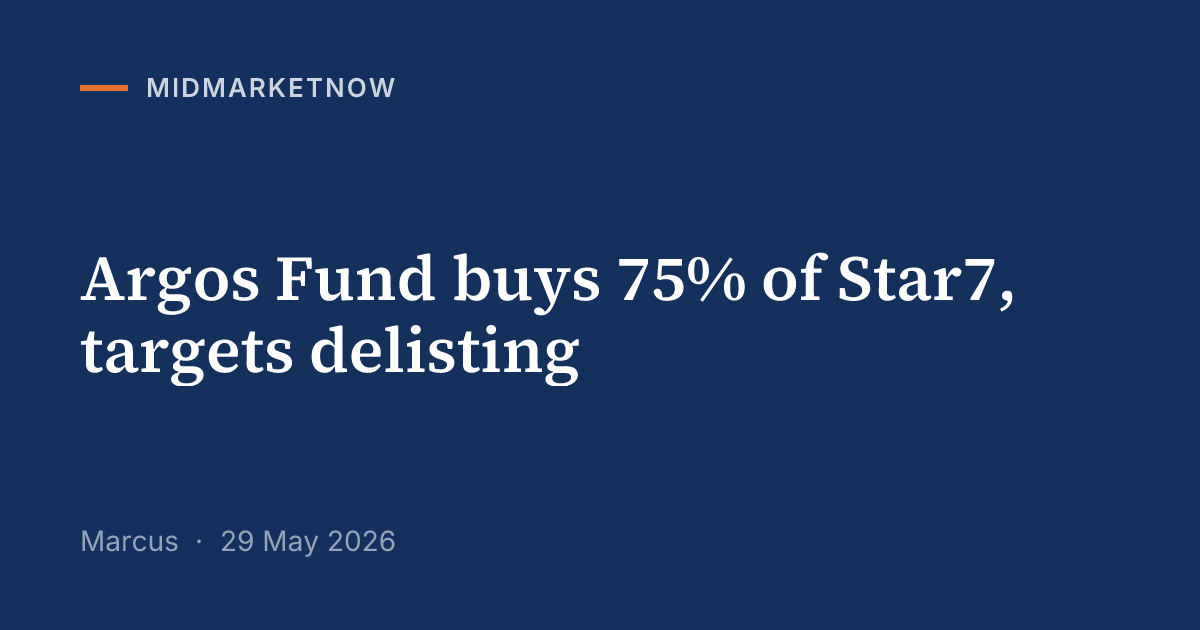 Argos Fund to acquire 75% of Star7, delisting planned | MidMarketNow