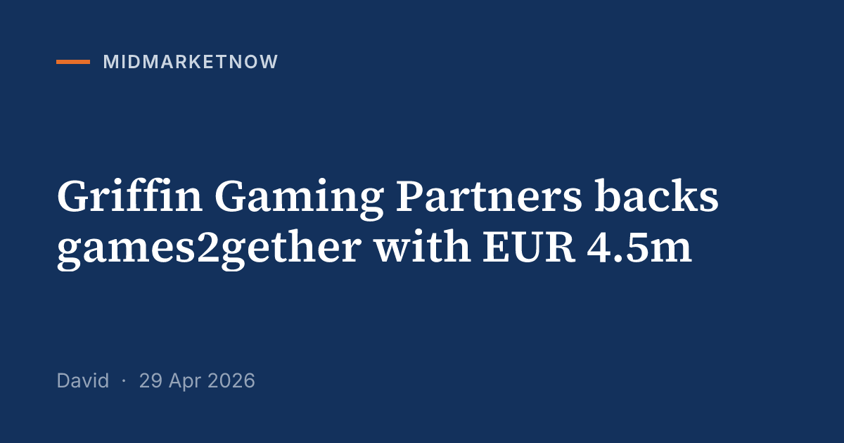 games2gether raises EUR 4.5m led by Griffin | MidMarketNow