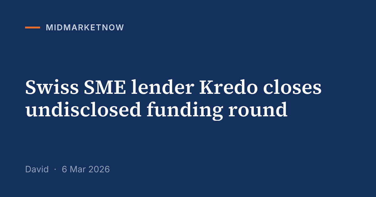 Kredo raises undisclosed funding in Switzerland | MidMarketNow